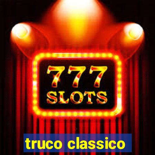 truco classico